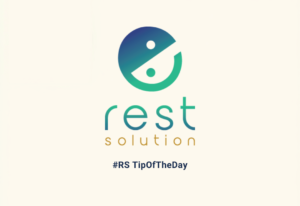 Rest Solution Tips for the day
